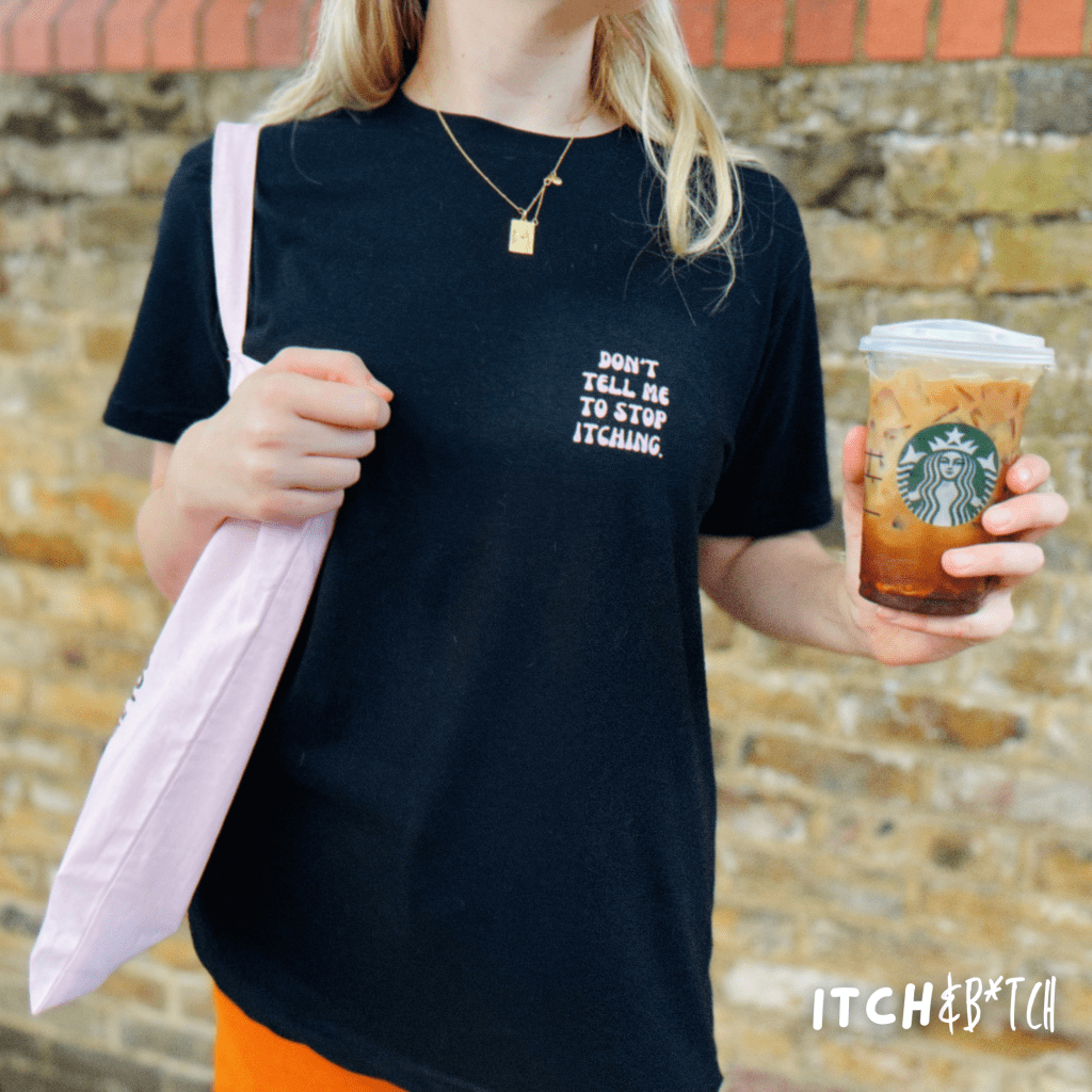 DON’T TELL ME TO STOP&nbsp;ITCHING